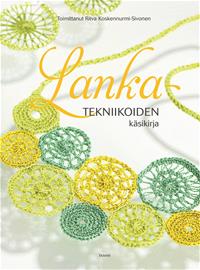 Lankatekniikoiden käsikirja (Ritva Koskennurmi-Sivonen), kirja