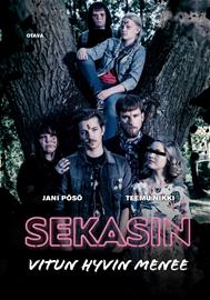 Sekasin : vitun hyvin menee (Jani Pösö Teemu Nikki), kirja