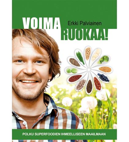 Erkki Palviainen: Voimaruokaa!
