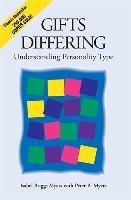 Gifts Differing - Understanding Personality Type - The original book behind the Myers-Briggs Type Indicator (MBTI) test (Myers, Isabel Briggs Myers, Peter B.), kirja