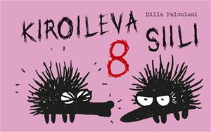 Kiroileva siili 8 (Milla Pal, kirja