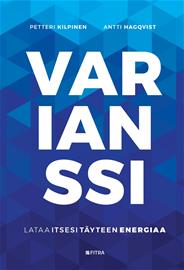 Varianssi : lataa itsesi täyteen energiaa (Petteri Kilpinen Antti Hagqvist), kirja