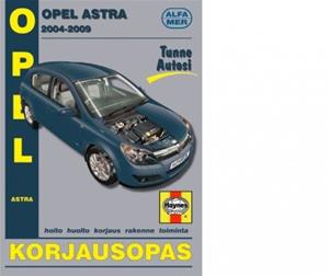 Opel Astra 2004-2009 : korjausopas (Esko Mauno), kirja