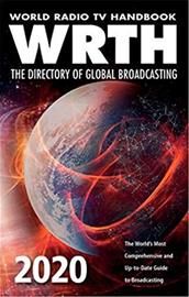World Radio TV Handbook 2020 : The Directory of Global Broadcasting - The World's Most Comprehensive and Up-To-Date Guide to Bro (WRTH Editors), kirja