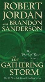 Wheel of Time 12. The Gathering Storm (Jordan, Robert Sanderson, B, kirja