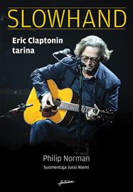 Slowhand : Eric Claptonin tarina (Philip Norman Jussi Niemi (suom.)), kirja