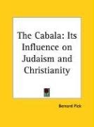 The Cabala: Its Influence on Judaism and Christianity, kirja