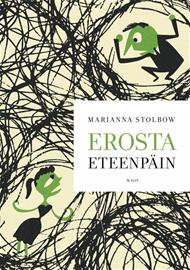Erosta eteenpäin (Marianna Stolbow), kirja