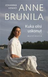 Kuka olisi uskonut (Anne Brunila Johanna Venho), kirja