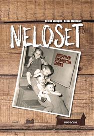 Neloset : Jouppilan sisarusten tarina (Helena Jouppila Sanna Wal, kirja