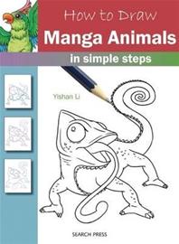 How to Draw: Manga Animals - In Simple Steps (Yishan Li), kirja