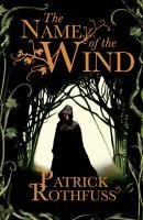 The Name of the Wind - The Kingkiller Chronicle: Book 1 (Patrick Rothfuss), kirja