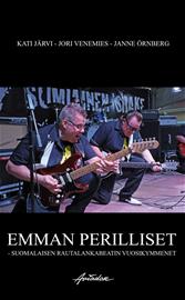 Emman perilliset : suomalaisen rautalankabeatin vuosik, kirja