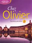 Chez Olivier 3 : Ranskaa aikuisille, kirja 9789511334026