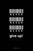 Juliste Never give up – kuva 1/6