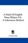 A Study of English Prose Writers V2: A Laboratory Method, kirja