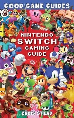 Nintendo Switch Gaming Guide (Chris, kirja