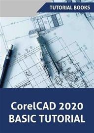 CorelCAD 2020 Basics Tutorial (Tutorial, kirja