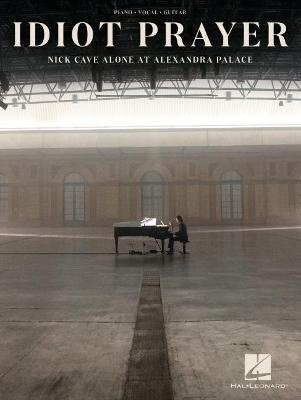 Nick Cave - Idiot Prayer (Nick Cave), kirja