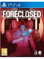 Foreclosed, PS4 -peli