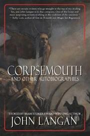 Corpsemouth and Other Autobiographies (John Langan), kirja