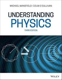 Understanding Physics 3e (MM Mansfield), kirja