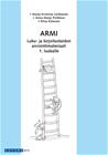 Armi 1 Luku- ja kirjoitustaidon arviointimateriaali 1. luokalle, kirja 9789526346137