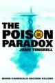 The Poison Paradox - Chemicals as Friends and Foes (John Timbrell), kirja