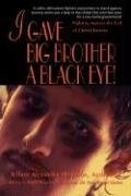 I Gave Big Brother a Black Eye!: Fighting Against the Evil of Global Tyranny (Jeffrey Alexander Hamilton), kirja