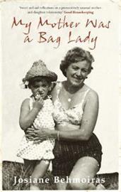 My Mother Was a Bag Lady (Josiane Behmoiras), kirja