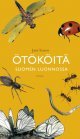 Ötököitä Suomen luonnossa (Jani Kaaro Barbro Elgert (kuv.)), kirja