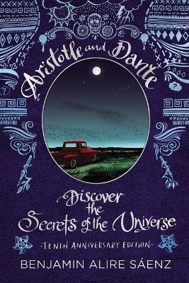 Aristotle and Dante Discover the Secrets of the Universe (Benjamin Alire Sáenz), kirja