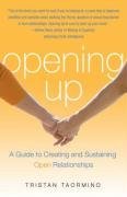 Opening Up: A Guide to Creating and Sustaining Open Relationships (Tristan Taormino), kirja