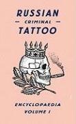 Russian Criminal Tattoo Encyclopaedia, Volume 1, kirja