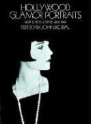 Hollywood Glamor Portraits - 145 Portraits of Stars, 1926-49 (John Kobal), kirja