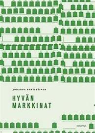 Hyvän markkinat (Pentikäinen Johanna), kirja