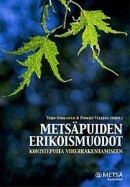 Metsäpuiden erikoismuodot. ( Teijo Nikkanen), kirja