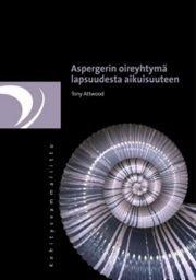 Aspergerin oireyhtymä - lapsuudesta aikuisuuteen , kirja