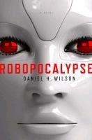 Robopocalypse (Daniel Wilson), kirja