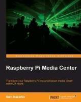 Raspberry Pi Media Center (Sam Nazarko), kirja