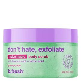 b.fresh Don’t Hate, Exfoliate Body Scrub 200ml