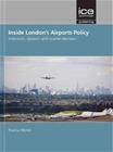 Inside London's Airports Policy (P Le Blond), kirja 9780727763655