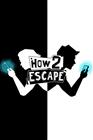 How 2 Escape, PC -peli