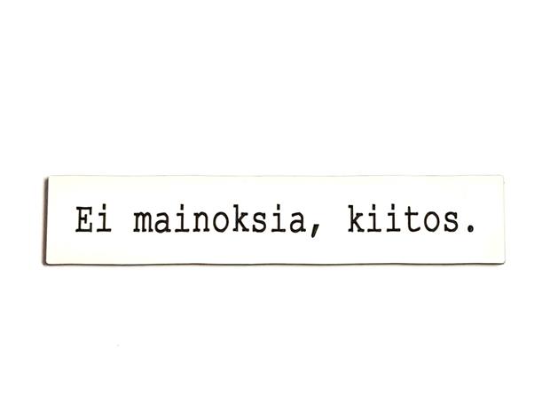 Kuusipohja ei mainoksia-kyltti