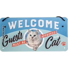 Nostalgic-Art (ripustusnarulla) 10x20 Welcome Guests must be approved Cat Metallikilpi