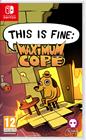 This Is Fine: Maximum Cope, Nintendo Switch -peli