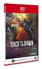 Back to the Dawn, Nintendo Switch 2 -peli