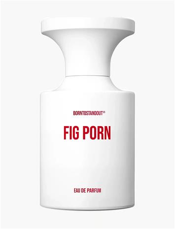 Born To Stand Out Fig Porn - EdP 50 ml