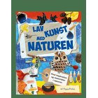 GLOBE Lav Kunst Med Naturen - CHILDREN'S BOOKS - 23.3X28.3X1.5
