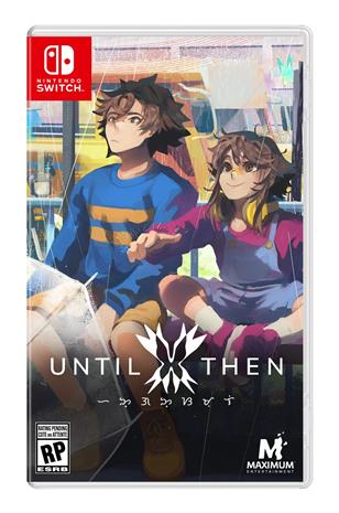 Until Then, Nintendo Switch -peli